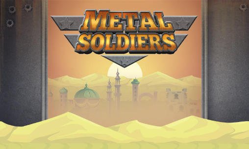 game pic for Metal soldiers
